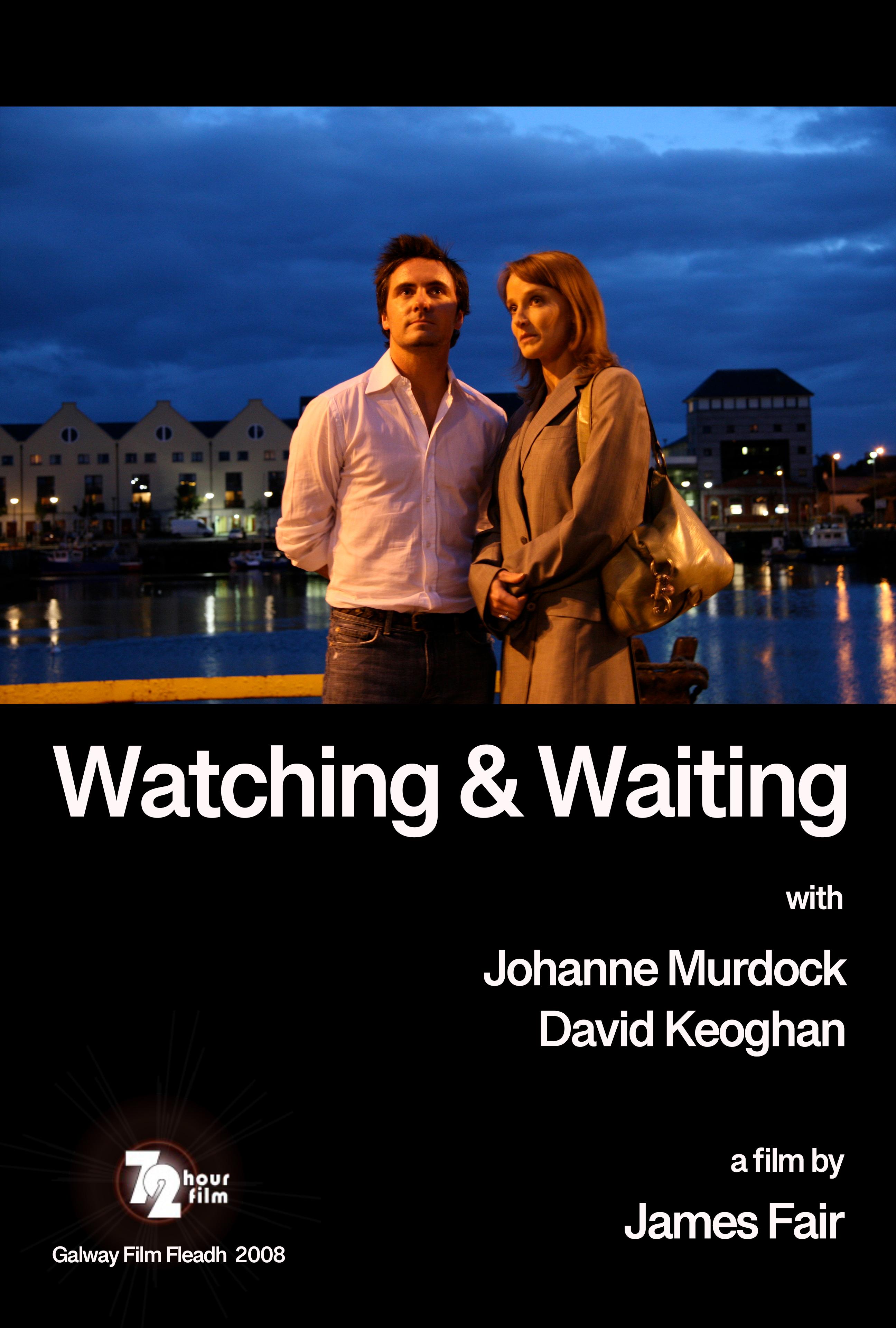 Watching and Waiting
